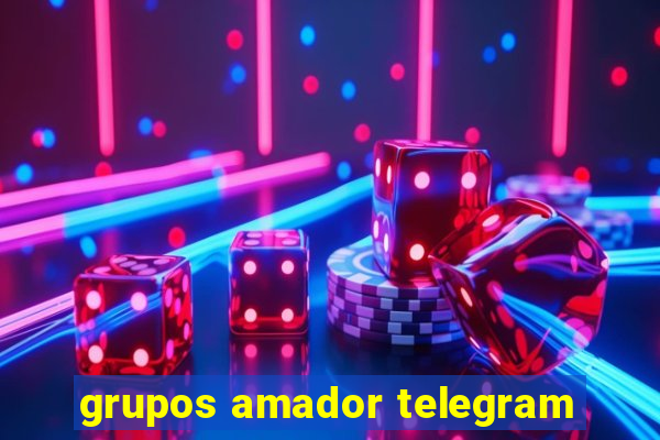 grupos amador telegram