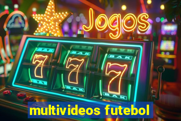 multivideos futebol