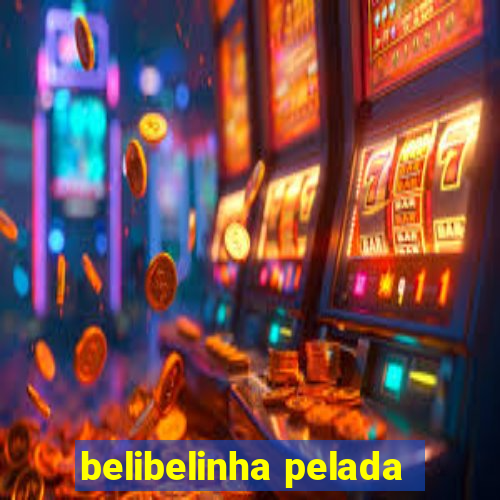 belibelinha pelada