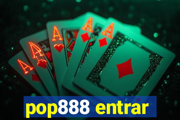 pop888 entrar