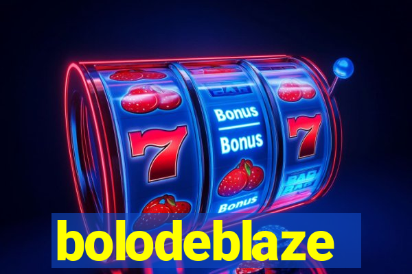 bolodeblaze