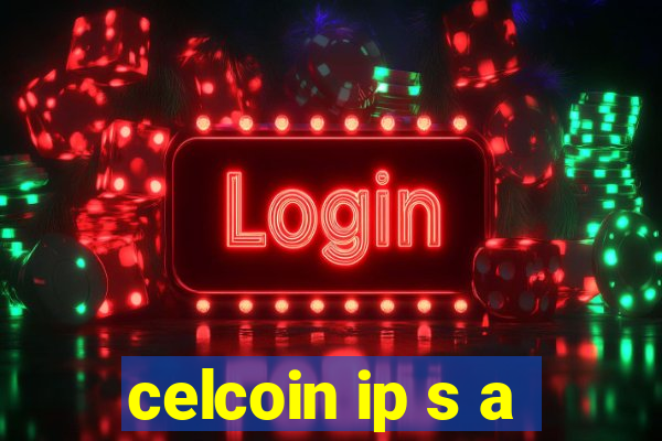 celcoin ip s a