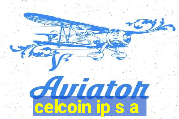 celcoin ip s a