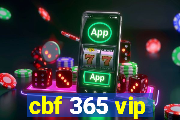 cbf 365 vip