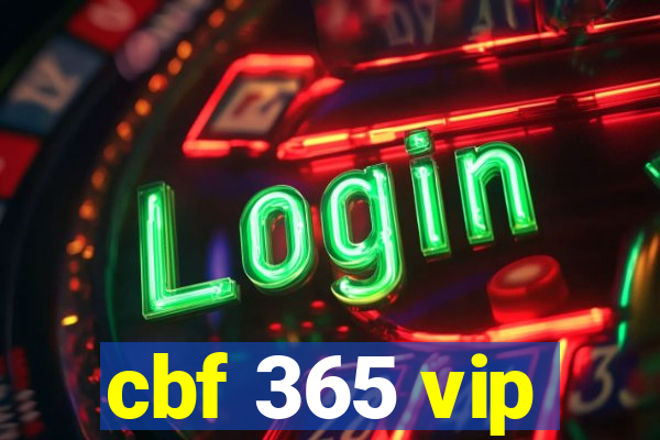 cbf 365 vip