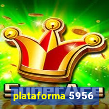 plataforma 5956