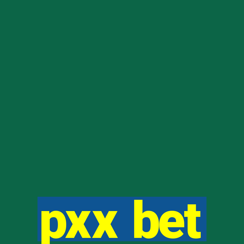 pxx bet