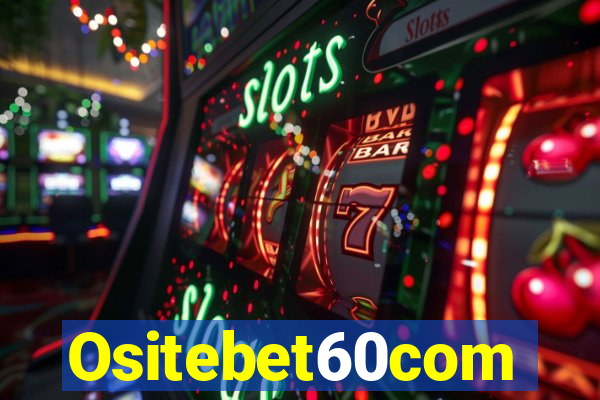 Ositebet60com