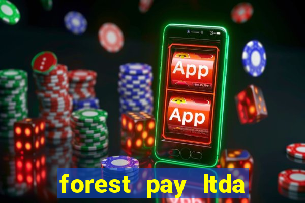 forest pay ltda plataforma de jogos