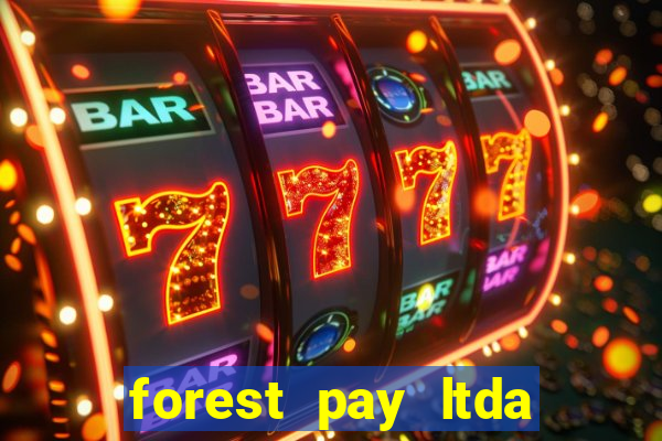 forest pay ltda plataforma de jogos