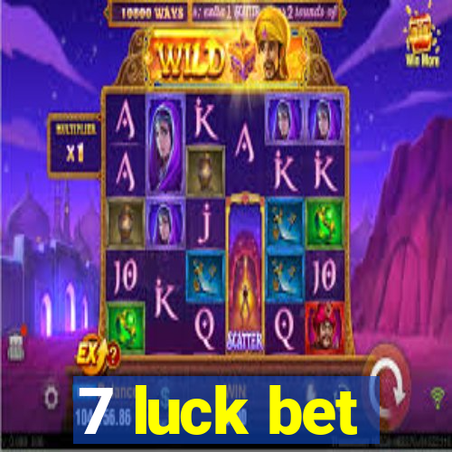 7 luck bet