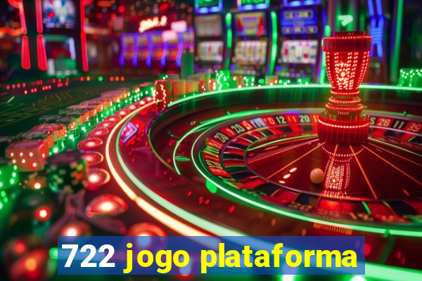 722 jogo plataforma