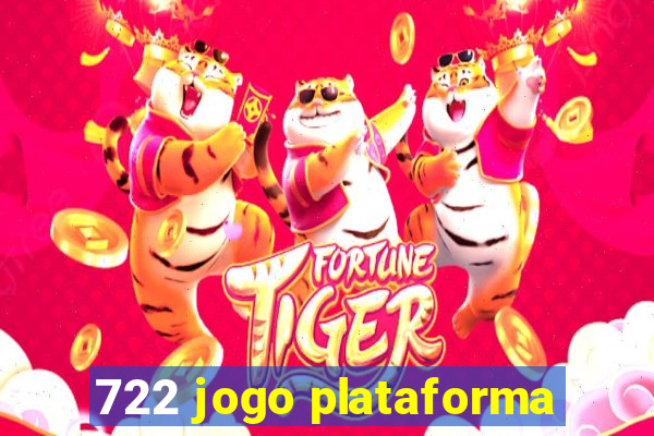 722 jogo plataforma