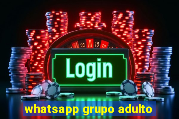 whatsapp grupo adulto