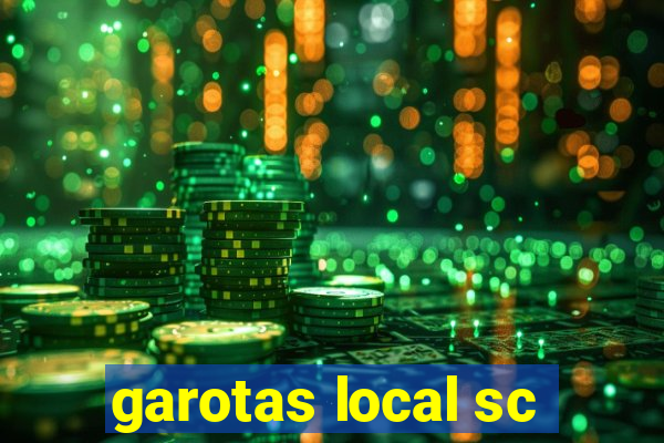 garotas local sc