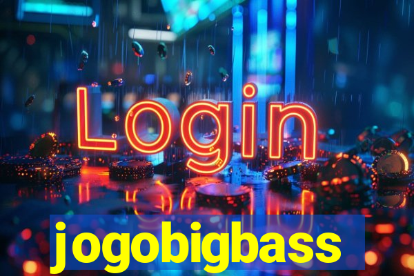 jogobigbass