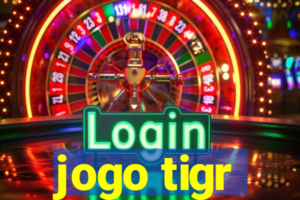 jogo tigr