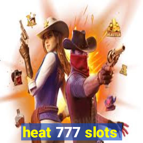 heat 777 slots