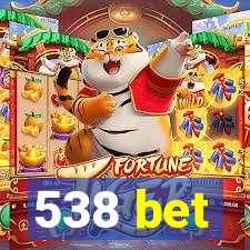 538 bet