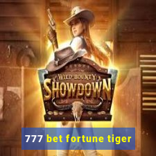 777 bet fortune tiger