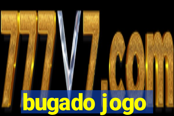 bugado jogo