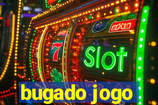 bugado jogo