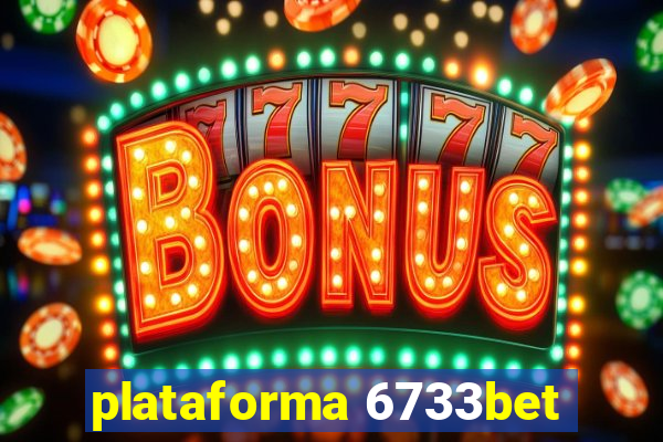 plataforma 6733bet