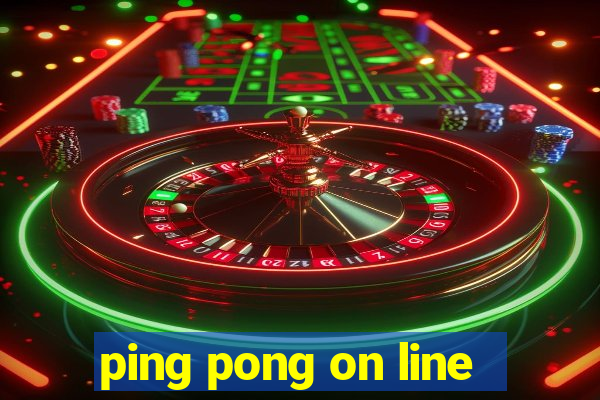 ping pong on line