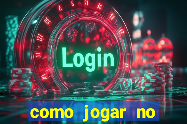 como jogar no tigre sem depositar