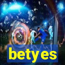 betyes