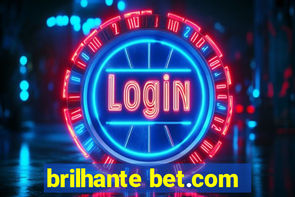 brilhante bet.com