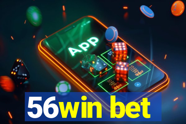 56win bet