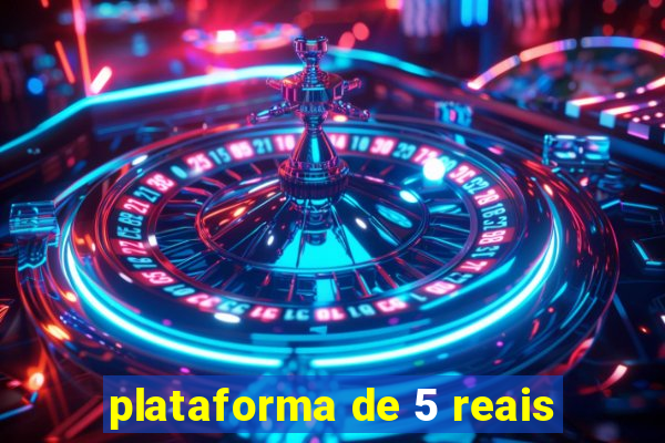 plataforma de 5 reais