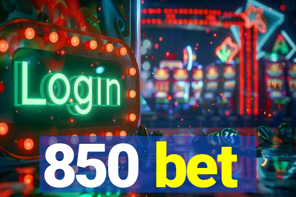 850 bet