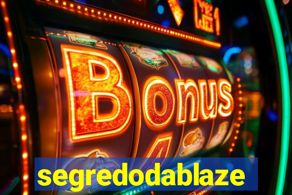 segredodablaze