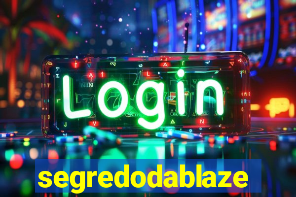 segredodablaze