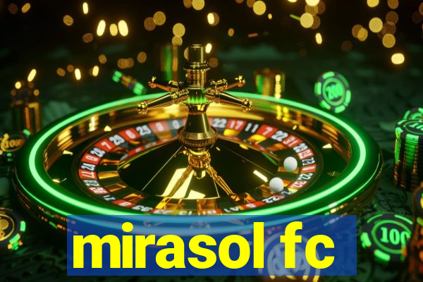 mirasol fc