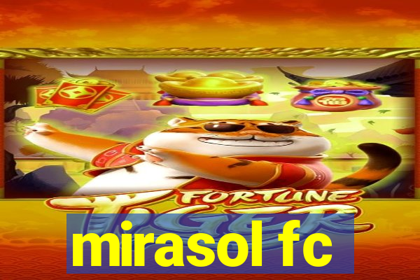 mirasol fc