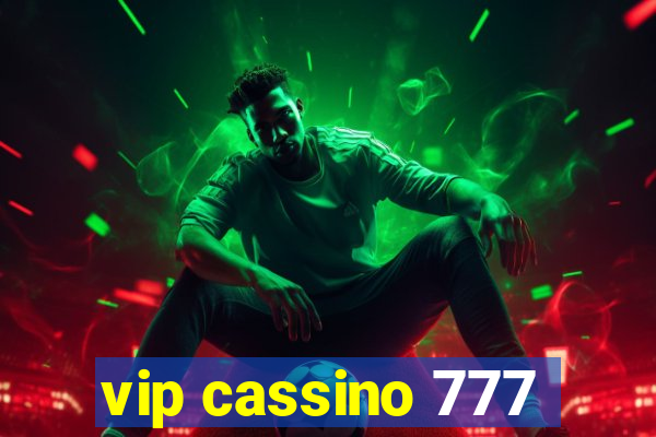 vip cassino 777