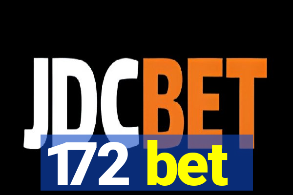 172 bet