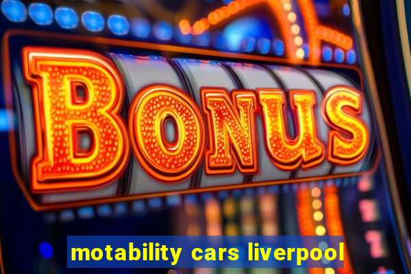 motability cars liverpool