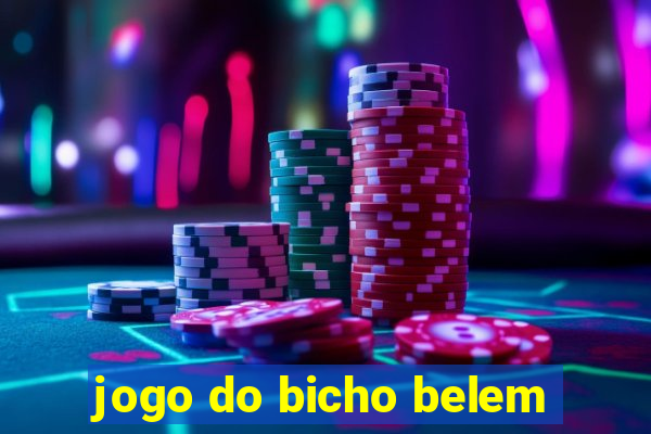 jogo do bicho belem