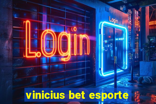 vinicius bet esporte