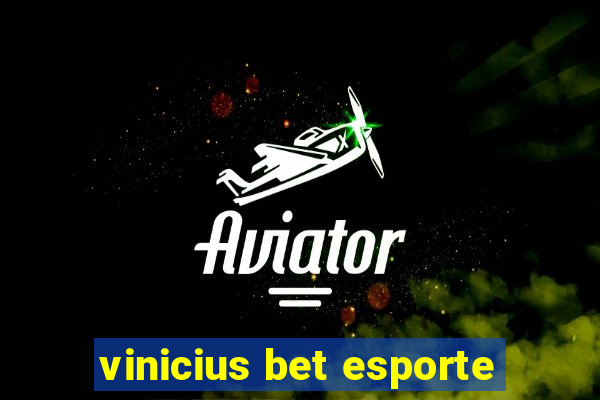 vinicius bet esporte