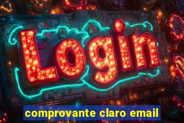 comprovante claro email