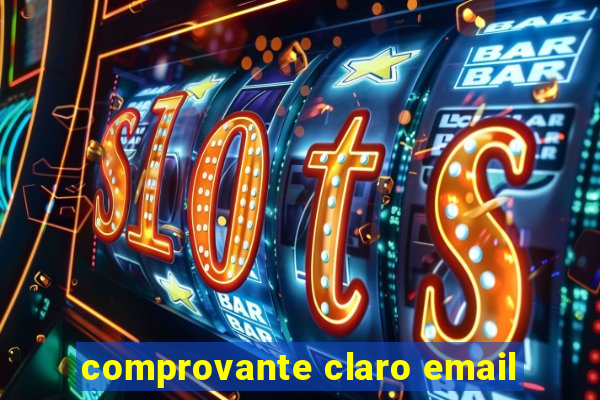 comprovante claro email