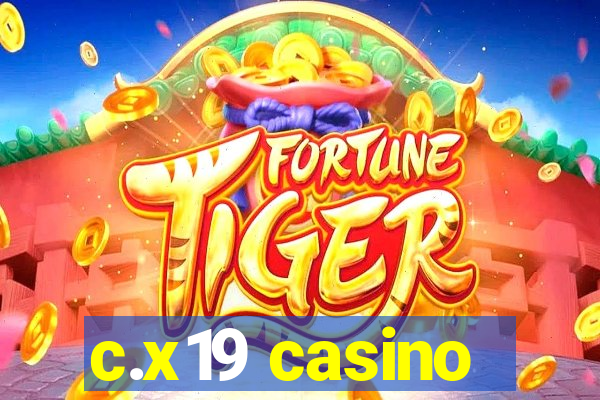 c.x19 casino