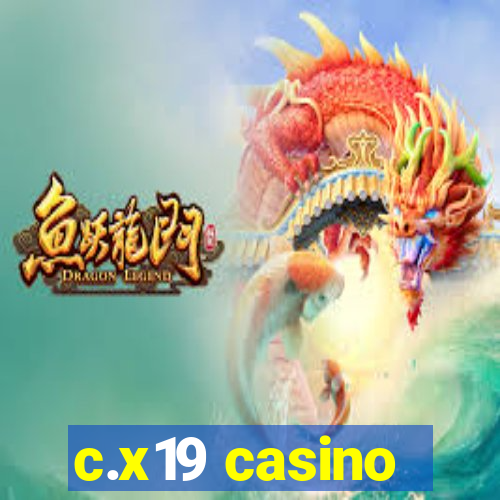 c.x19 casino