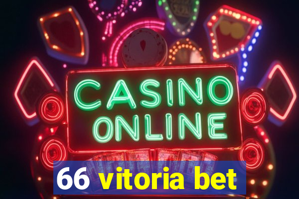 66 vitoria bet