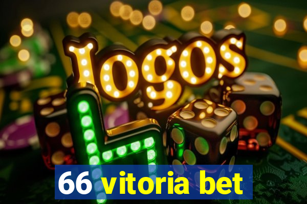 66 vitoria bet